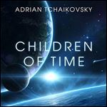 Children of Time [Audiobook]